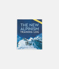 The New Alpinism Training Log in Steve House & Scott Johnston