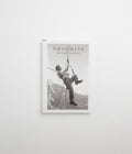 Yosemite In The Fifties: The Iron Age in Dean Fidelman & John Long